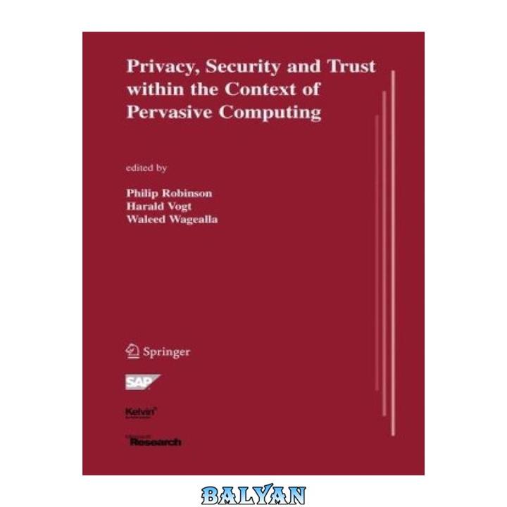 دانلود کتاب Privacy, Security and Trust within the Context of Pervasive Computing